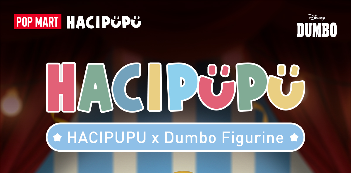 HACIPUPU × Dumbo Figurine - POP MART (Netherlands)