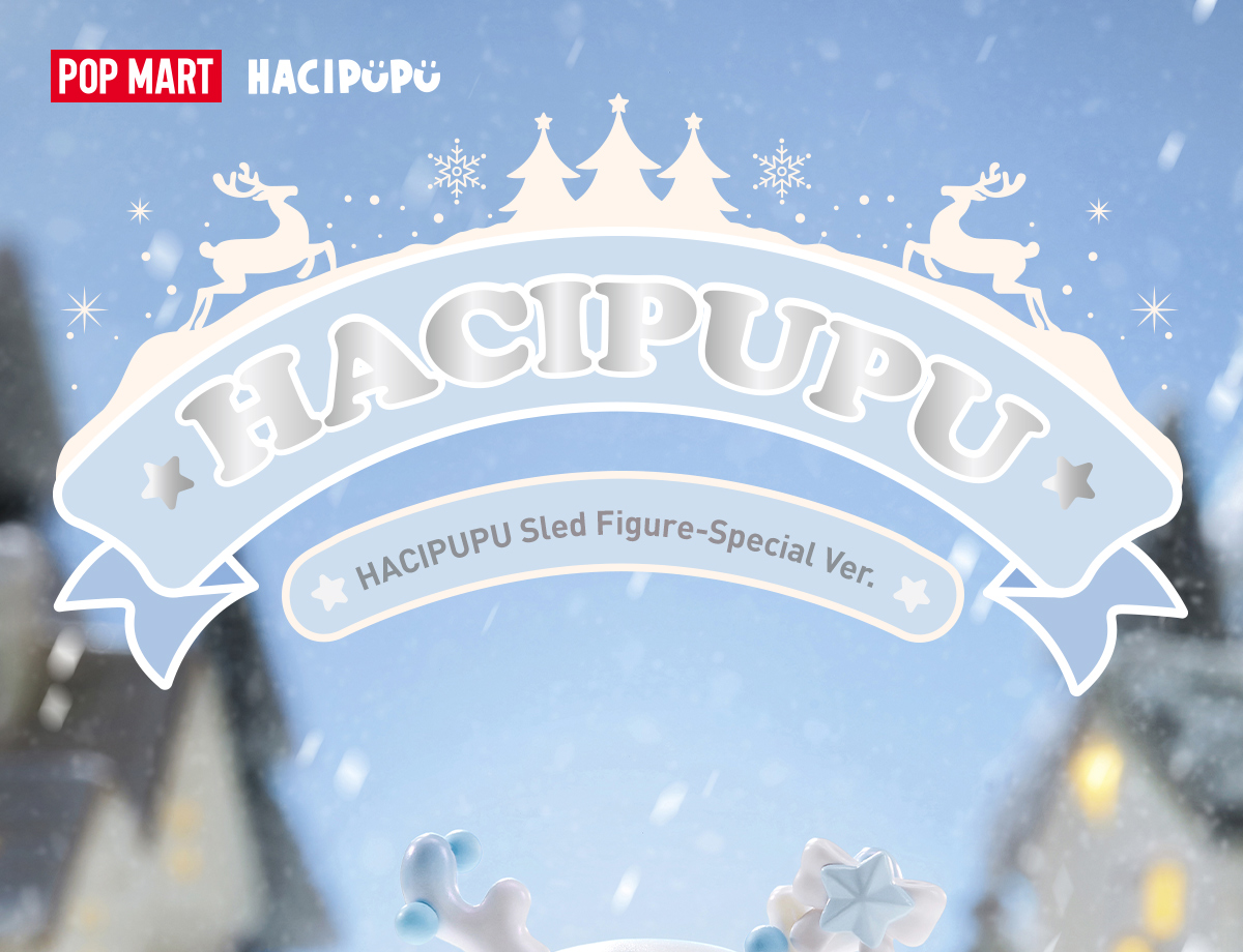 HACIPUPU Sled Figure Special Ver. - POP MART (Germany)
