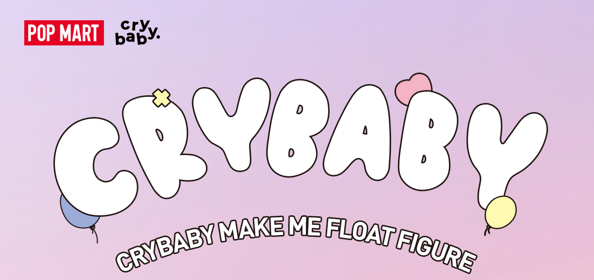 CRYBABY MAKE ME FLOAT FIGURE - POP MART (France)
