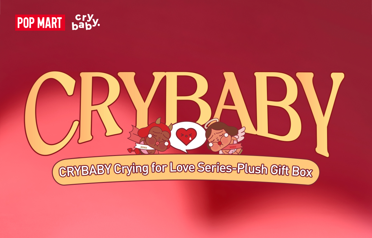 CRYBABY Crying for Love Series-Plush Gift Box - POP MART