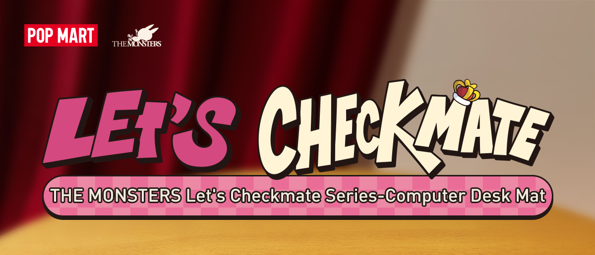 THE MONSTERS Let's Checkmate Series-Computer Desk Mat - POP