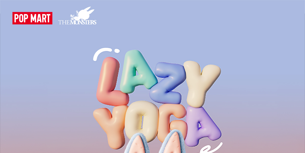 POP NOW:THE MONSTERS Lazy Yoga Series Figures - POP MART (Japan)