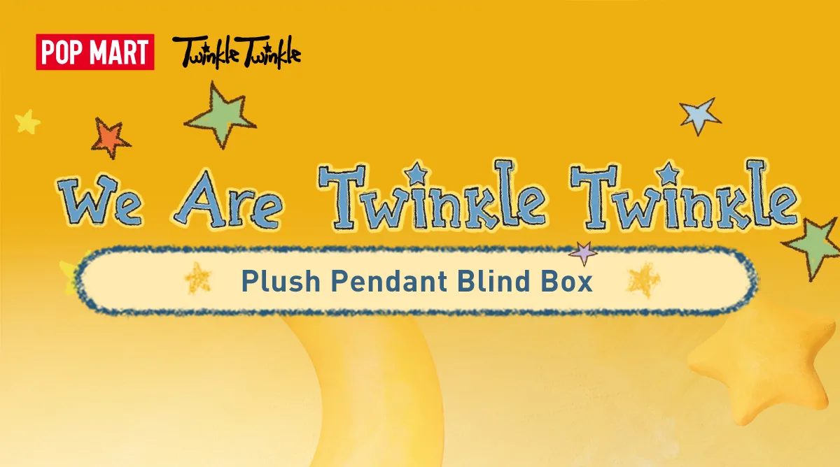 POP NOW:We are Twinkle Twinkle Series-Plush Pendant Blind Box 