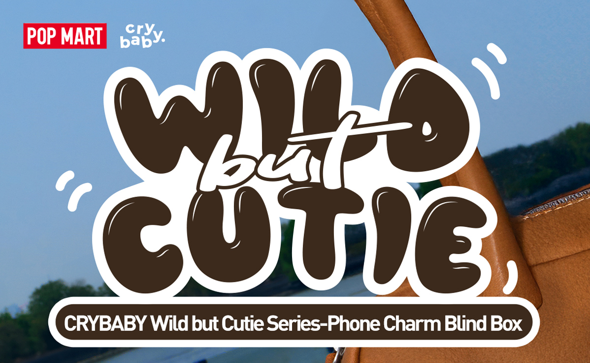 Other - POP MART CRYBABY Wild but Cutie Series-Phone Charm