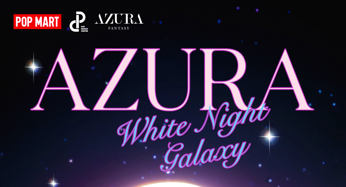 AZURA White Night Galaxy Figure - POP MART (Australia)