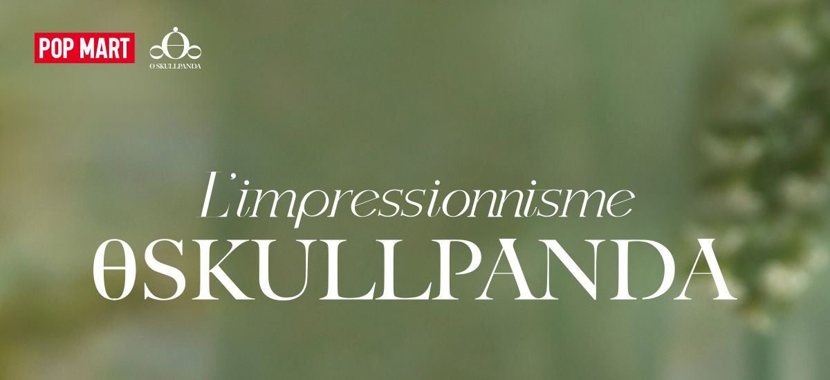 Poupée SKULLPANDA Série L'Impressionnisme - POP MART - Authentique - Neuf