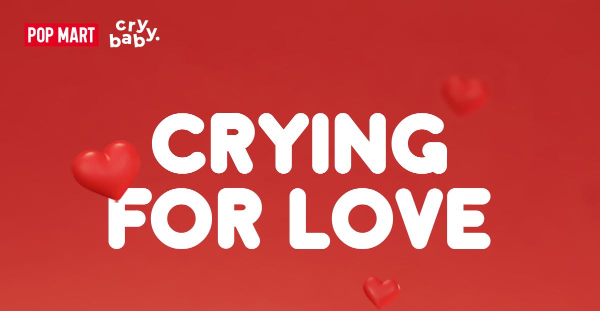 CRYBABY Crying For Love Series Figures - POP MART (Japan)