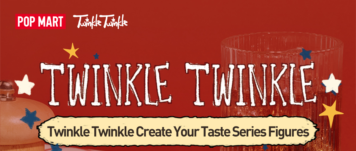 Twinkle Twinkle Create Your Taste Series Figures - POP MART