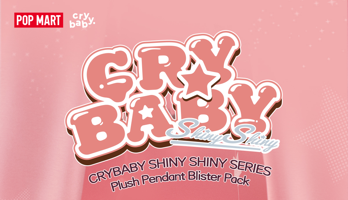 CRYBABY SHINY SHINY SERIES-Plush Pedant Blister Pack - POP