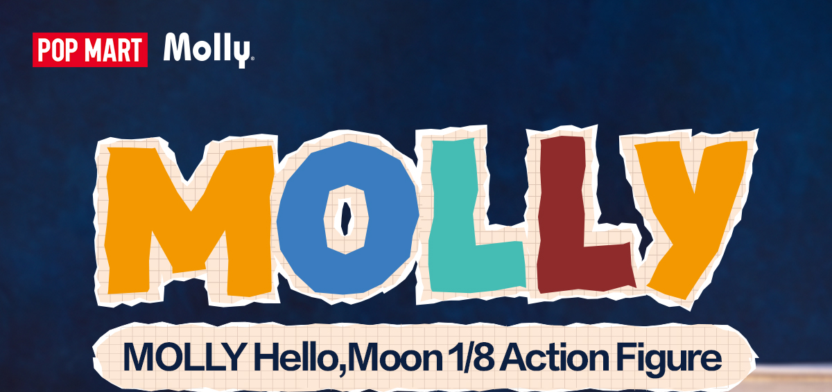 MOLLY Hello, Moon 1/8 Action Figure - POP MART (Macau, China)