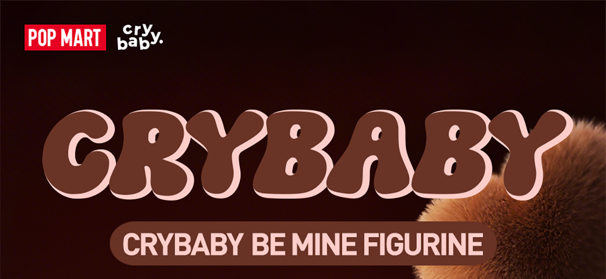 CRYBABY BE MINE ビッグサイズ - POP MART (Japan)
