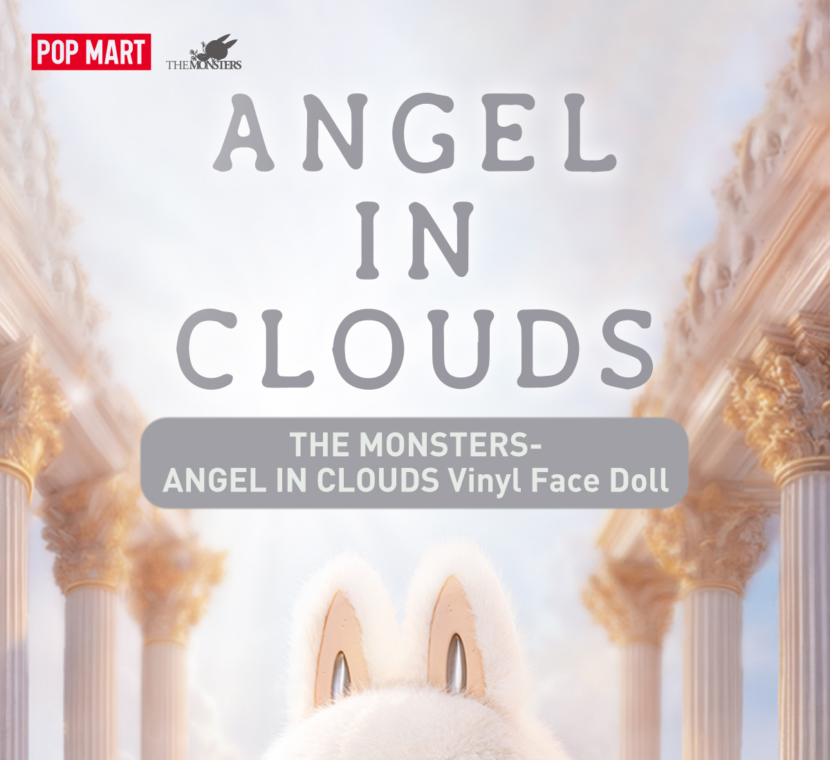 THE MONSTERS - ANGEL IN CLOUDS Vinyl Face Doll - POP MART