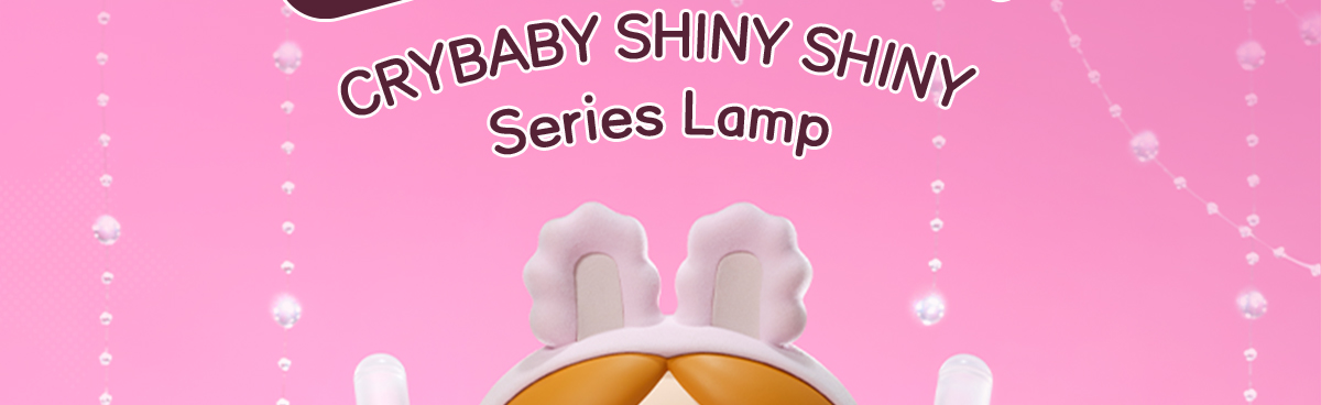 CRYBABY SHINY SHINY Series - Lamp - POP MART (Macao, China)