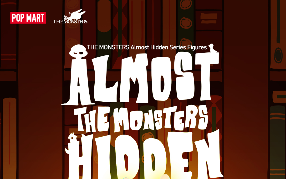 THE MONSTERS Almost Hidden Series Figures - POP MART (Japan)