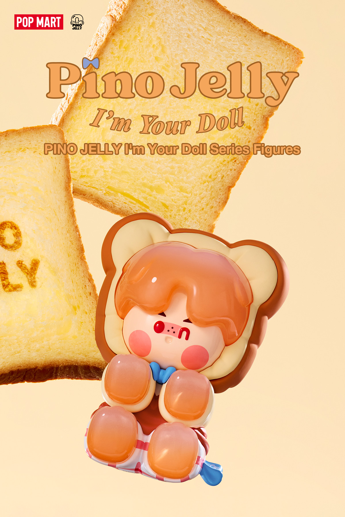 PINO JELLY I'm Your Doll Series Figures - POP MART (Finland)