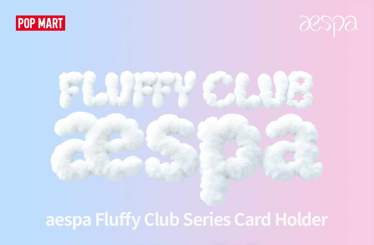 aespa Fluffy Club シリーズ カードホルダー - POP MART (Japan)